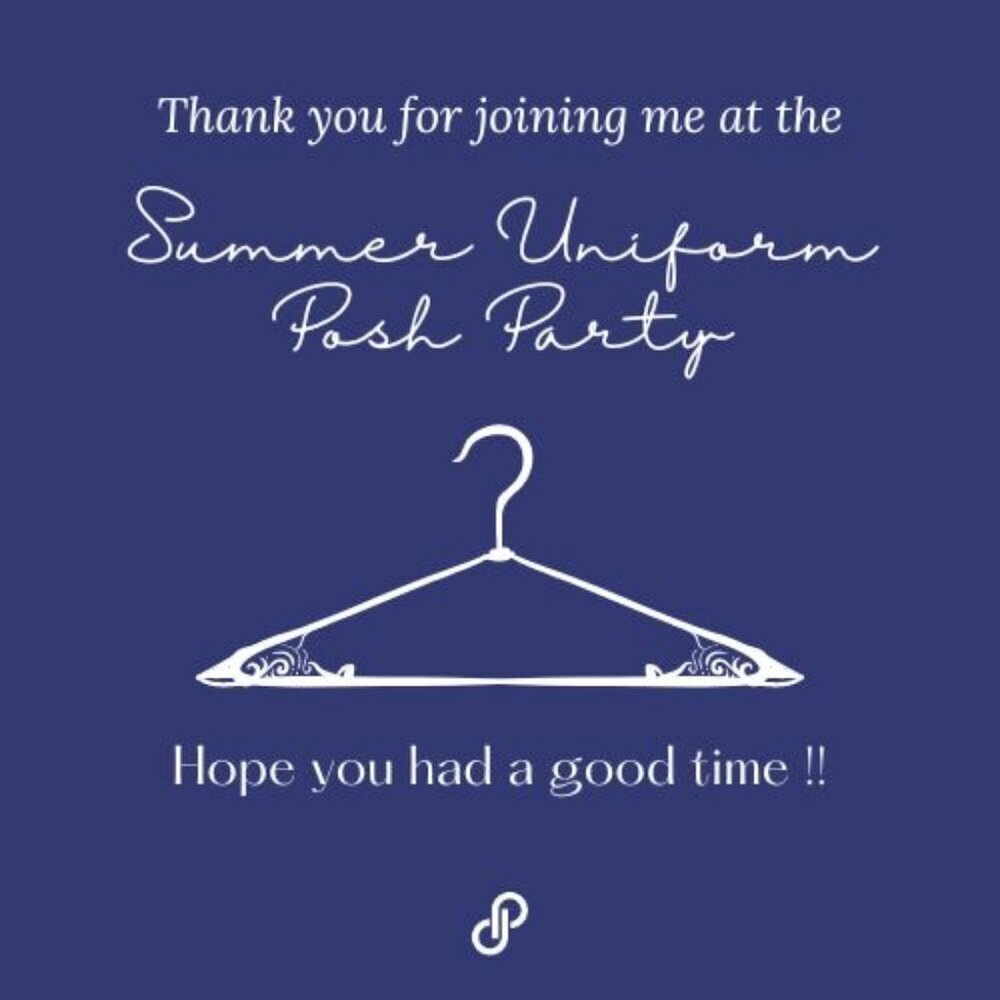 Thank you for joining the "Summer Uniform" Posh Party - July 3